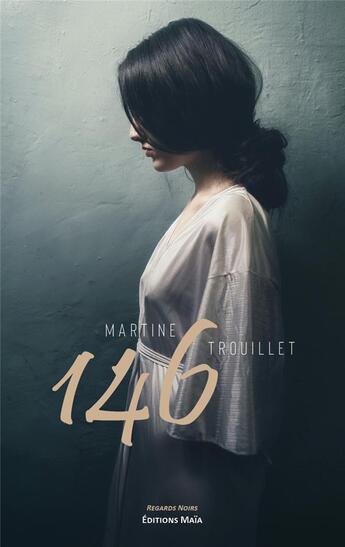 Couverture du livre « 146 » de Trouillet Martine aux éditions Editions Maia