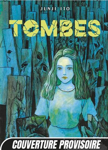 Couverture du livre « Tombes » de Junji Ito aux éditions Mangetsu