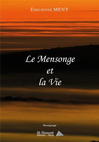 Couverture du livre « Le mensonge et la vie » de Meny Emilienne Meny aux éditions Saint Honore Editions