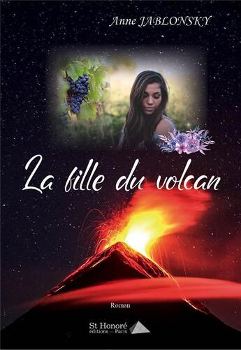 Couverture du livre « La fille du volcan » de Anne Jablonsky aux éditions Saint Honore Editions