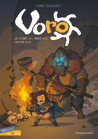 Couverture du livre « Voro - cycle 1 : le secret des trois rois Tome 3 » de Janne Kukkonen aux éditions La Poule Qui Pond