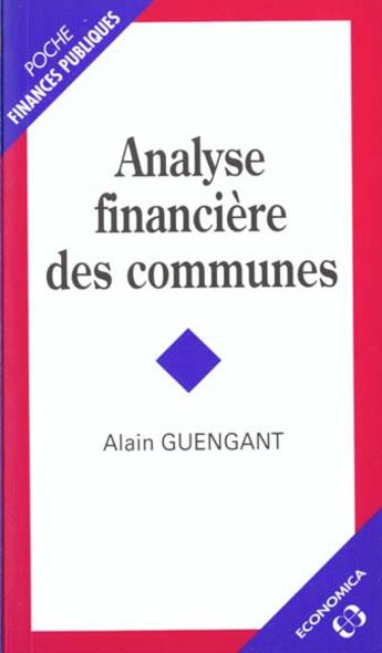 Couverture du livre « Analyse Financiere Des Communes » de Alain Guengant aux éditions Economica