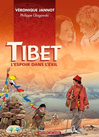 Couverture du livre « Tibet l'espoir dans l'exil » de Glogowski/Jannot aux éditions Signe