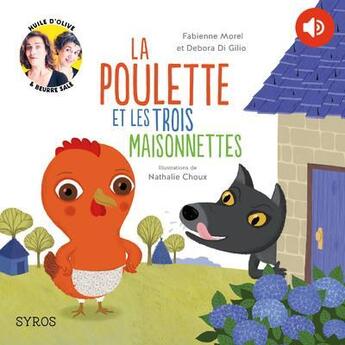 Couverture du livre « La poulette et les trois maisonnettes » de Nathalie Choux et Fabienne Morel et Debora Di Gilio aux éditions Syros