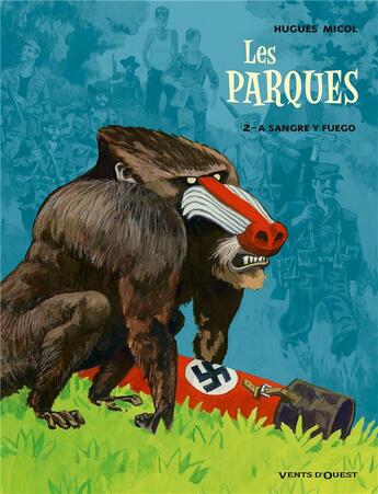 Couverture du livre « Les Parques - Tome 02 : A sangre y fuego » de Hugues Micol aux éditions Vents D'ouest