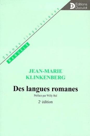Couverture du livre « Des langues romanes » de Jean-Marie Klinkenberg aux éditions De Boeck Superieur