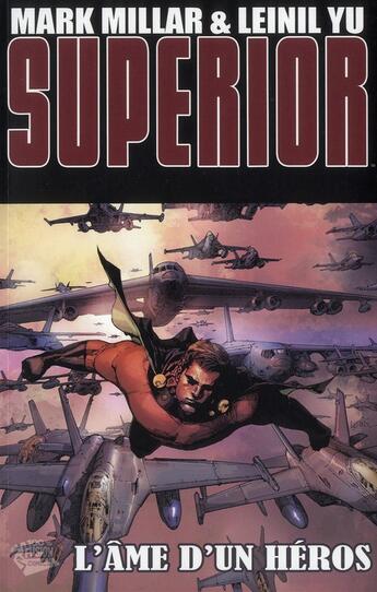 Couverture du livre « Superior t.2 ; l'âme d'un héros » de Leinil Francis Yu et Mark Millar aux éditions Panini