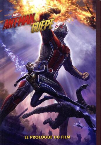 Couverture du livre « Ant-Man et la guêpe ; le prologue du film » de Will Corona Pilgrim aux éditions Panini