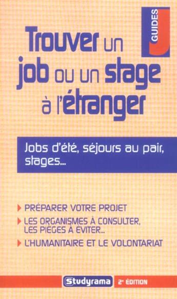 Couverture du livre « Trouver un job ou un stage a l'etranger (2e édition) » de Pascal Bonnemayre aux éditions Studyrama