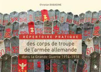 Couverture du livre « Répertoire pratique des corps de troupe de l'armée allemande » de Christian Duquesne aux éditions Ysec