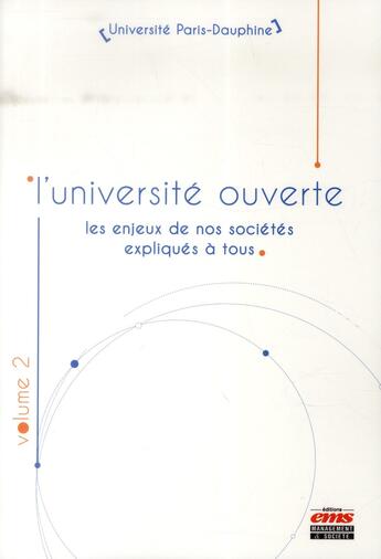 Couverture du livre « L'université ouverte t.2 ; les enjeux de nos sociétés expliqués à tous » de  aux éditions Management Et Societe