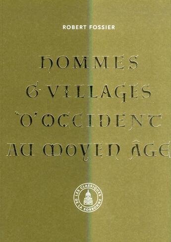 Couverture du livre « Hommes et villages d'Occident au Moyen Âge » de Robert Fossier aux éditions Editions De La Sorbonne