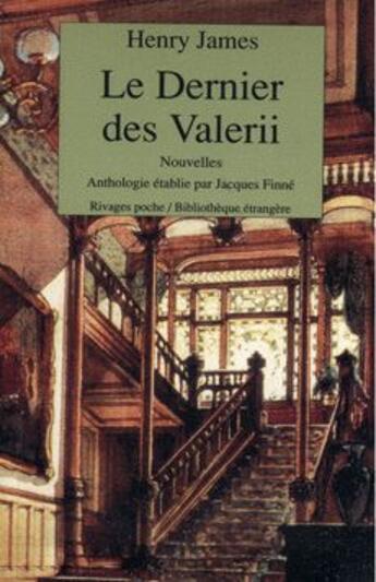 Couverture du livre « Le dernier des Valerii » de Henry James et Jacques Finne aux éditions Rivages
