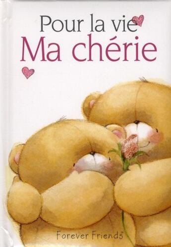 Couverture du livre « Pour la vie - ma cherie » de Helen Exley aux éditions Exley