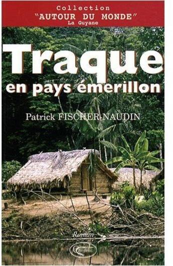 Couverture du livre « Traque en pays Emerillon » de Fisher-Naudin. aux éditions Orphie