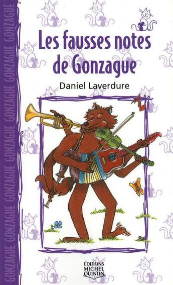 Couverture du livre « Les fausses notes de Gonzague » de Laverdure aux éditions Michel Quintin