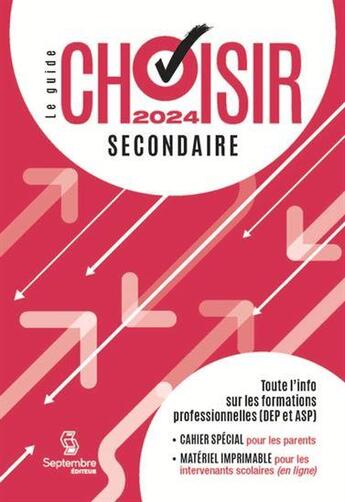 Couverture du livre « Guide choisir secondaire 2024 » de  aux éditions Septembre