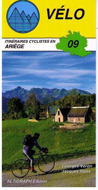 Couverture du livre « Velo 09-itineraires cyclistes » de Georges Veron aux éditions Altigraph