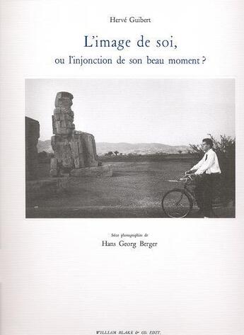 Couverture du livre « Image de soi (L') : Ou l'injonction de son beau moment ? » de Herve Guibert aux éditions William Blake & Co