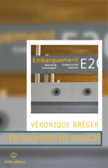 Couverture du livre « En souvenir de demain » de Veronique Breger aux éditions Ktm Editions