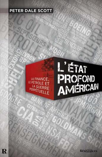 Couverture du livre « L'état profond américain ; la finance, le pétrole et la guerre perpetuélle » de Peter Dale Scott aux éditions Demi-lune