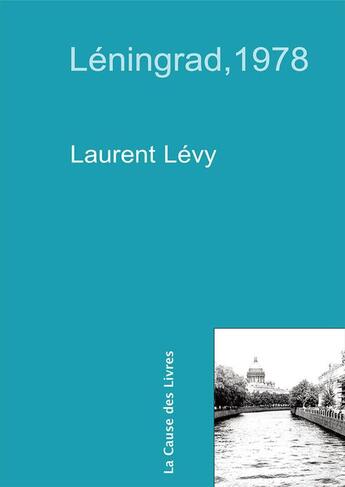 Couverture du livre « Le passe d'une innocence » de Laurent Levy aux éditions La Cause Des Livres