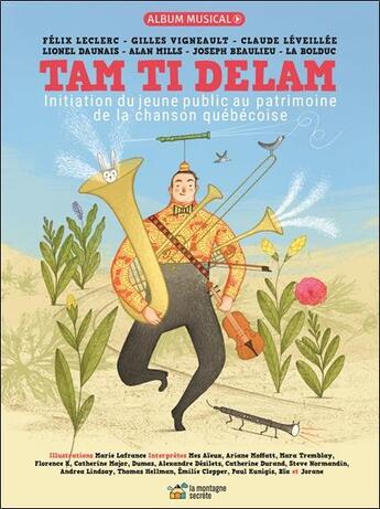 Couverture du livre « Tam ti delam ; livre + cd » de Gilles Vigneault aux éditions La Montagne Secrete