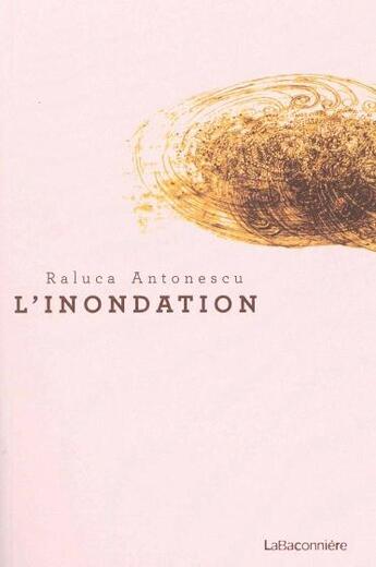 Couverture du livre « Inondation » de Raluca Antonescu aux éditions La Baconniere