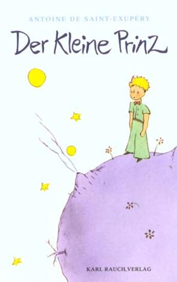 Couverture du livre « Der Kleine Prinz » de Antoine De Saint-Exupery aux éditions Rauch