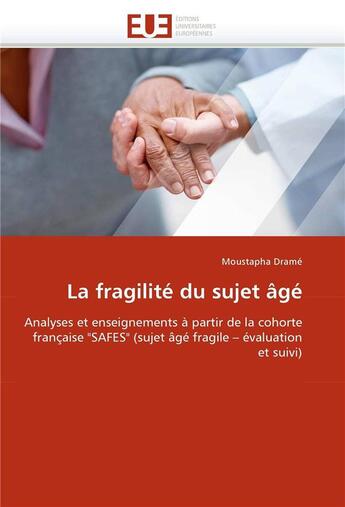 Couverture du livre « La fragilite du sujet age » de Drame-M aux éditions Editions Universitaires Europeennes