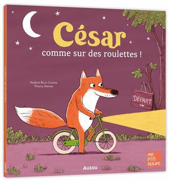 Couverture du livre « César, comme sur des roulettes ! » de Brun Cosme Nadine et Thierry Manes aux éditions Auzou