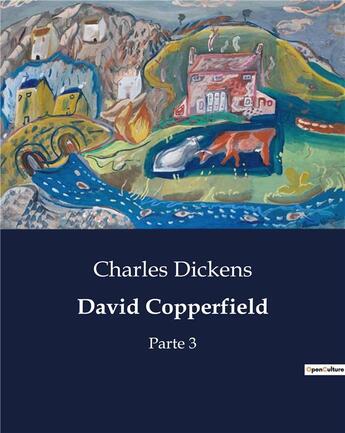 Couverture du livre « David copperfield - parte 3 » de Charles Dickens aux éditions Culturea