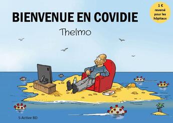 Couverture du livre « Bienvenue en Covidie » de Thelmo aux éditions S-active