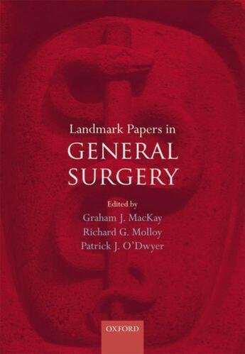 Couverture du livre « Landmark Papers in General Surgery » de Graham Mackay aux éditions Oup Oxford