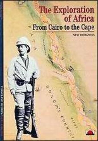 Couverture du livre « The exploration of Africa ; from Cairo to the Cape » de Anne Hugon aux éditions Thames & Hudson