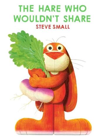 Couverture du livre « THE HARE WHO WOULDN'T SHARE » de Steve Small aux éditions Simon & Schuster