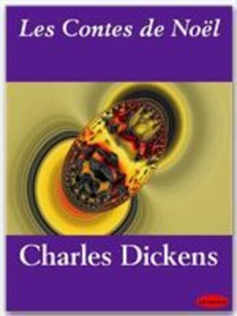 Couverture du livre « Les contes de Noël » de Charles Dickens aux éditions Ebookslib