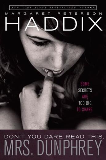 Couverture du livre « Don't You Dare Read This, Mrs. Dunphrey » de Margaret Peterson Haddix aux éditions Simon & Schuster Books For Young Readers