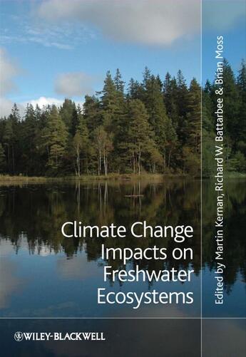 Couverture du livre « Climate Change Impacts on Freshwater Ecosystems » de Brian R. Moss et Richard W. Battarbee et Martin Kernan aux éditions Wiley-blackwell