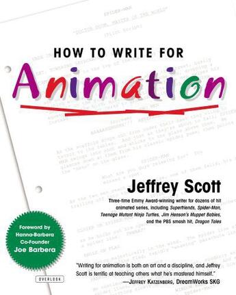 Couverture du livre « How to Write for Animation » de Scott Jeffrey aux éditions Overlook