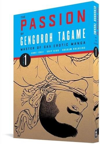 Couverture du livre « PASSION OF GENGOROH TAGAME: MASTER OF GAY EROTIC MANGA VOL. 1 » de Gengoroh Tagame aux éditions Fantagraphics