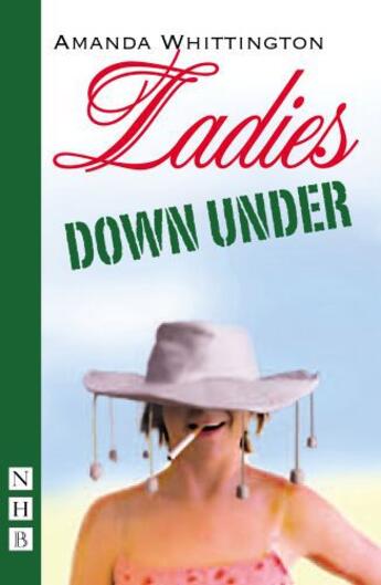 Couverture du livre « Ladies Down Under (NHB Modern Plays) » de Whittington Amanda aux éditions Hern Nick Digital