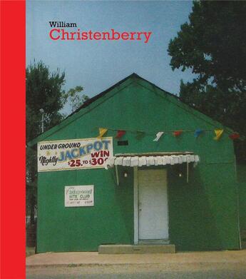 Couverture du livre « William christenberry » de Christenberry Willia aux éditions Dap Artbook