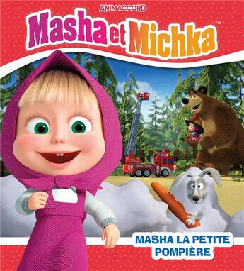 Couverture du livre « Masha et Michka ; Masha la petite pompière » de  aux éditions Hachette Jeunesse