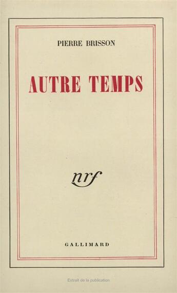 Couverture du livre « Autre temps » de Pierre Brisson aux éditions Gallimard