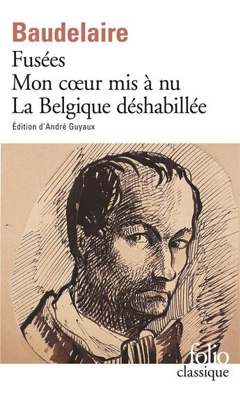 Couverture du livre « Fusées ; mon coeur mis a nu ; la Belgique déshabilée » de Charles Baudelaire aux éditions Folio