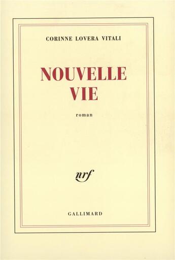 Couverture du livre « Nouvelle vie » de Corinne Lovera Vitali aux éditions Gallimard