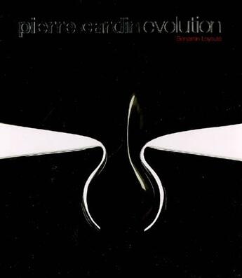 Couverture du livre « Pierre cardin evolution » de Benjamin Loyaute aux éditions Flammarion