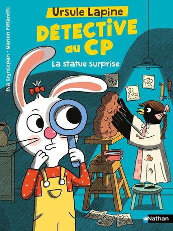 Couverture du livre « Ursule Lapine, détective au CP : La statue surprise » de Marion Piffaretti et Eva Grynszpan aux éditions Nathan