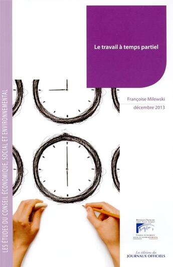 Couverture du livre « Le travail à temps partiel » de Francoise Milewski aux éditions Direction Des Journaux Officiels